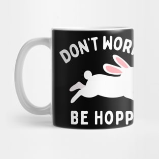 Don't Worry Be Hoppy! Mug